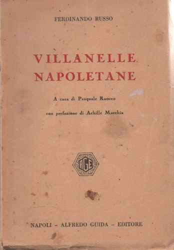 VILLANELLE NAPOLETANE - Ferdinando Russo, Pasquale Ruocco (cur.) VILLANELLE NAPOLETANE - Ferdinando Russo, Pasquale Ruocco (cur.)