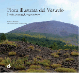 FLORA ILLUSTRATA DEL VESUVIO. Storia, paesaggi, vegetazione - Massimo Ricciardi