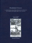 FRANCESCO CAVALLI. La circolazione dell'opera veneziana del seicento nel IV centenario della nascita di Francesco Cavalli - Dinko Fabris