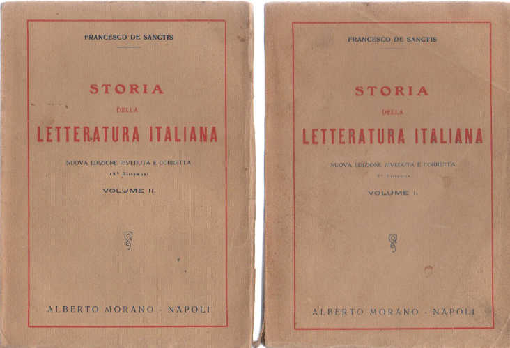 STORIA DELLA LETTERATURA ITALIANA - Francesco De Sanctis STORIA DELLA LETTERATURA ITALIANA - Francesco De Sanctis