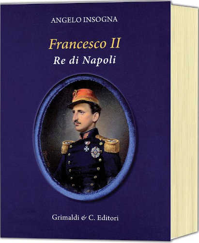 FRANCESCO II RE DI NAPOLI - Angelo Insogna