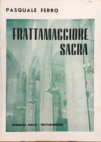 FRATTAMAGGIORE SACRA - Pasquale Ferro