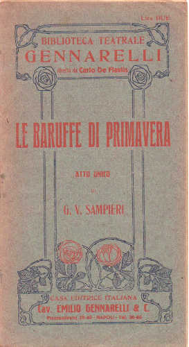 LE BARUFFE DI PRIMAVERA. Atto unico - Giuseppe Vittorio Sampieri