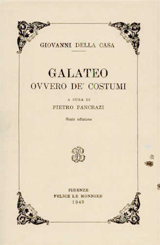 Giovanni Della Casa - GALATEO. Ovvero de' costumi