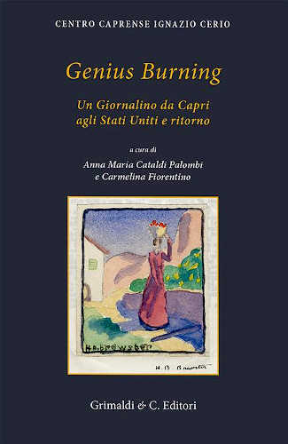 GENIUS BURNING. Un giornalino da Capri agli Stati Uniti e ritorno - A cura di Anna Maria Cataldi Palombi e Carmelina Fiorentino