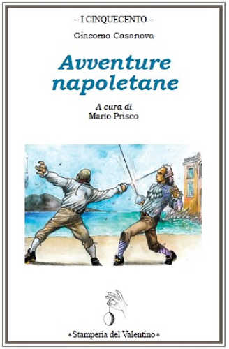 Giacomo Casanova - AVVENTURE NAPOLETANE - A cura di Mario Prisco