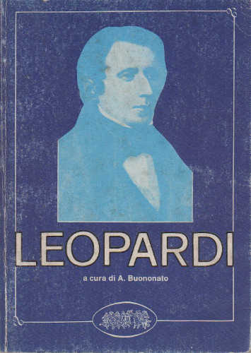 GIACOMO LEOPARDI. CANTI - Angelo Buononato GIACOMO LEOPARDI. CANTI - Angelo Buononato