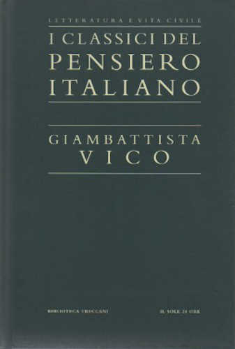 GIAMBATTISTA VICO. Opere. I classici del Pensiero Italiano - Fausto Nicolini