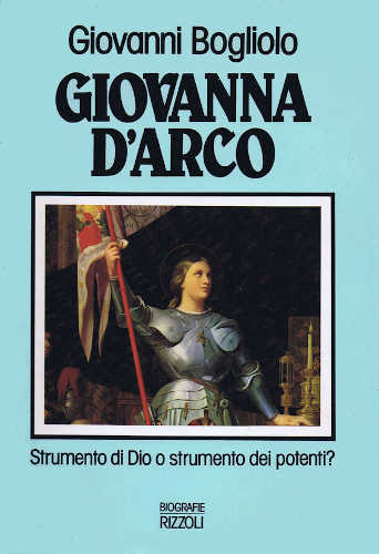 GIOVANNA D'ARCO - Giovanni Bogliolo GIOVANNA D'ARCO - Giovanni Bogliolo
