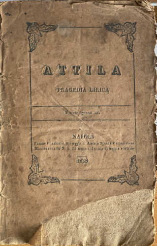 ATTILA. Tragedia Lirica. Libretto d'opera - Temistocle Solera, Giuseppe Verdi