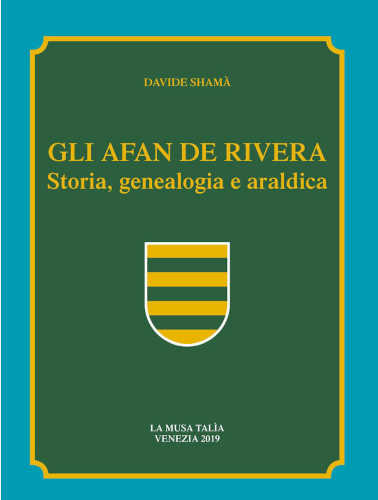 GLI AFAN DE RIVERA. Storia, genealogia e araldica - Davide Shamà