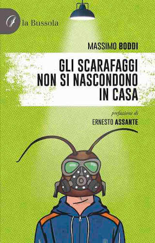 GLI SCARAFAGGI NON SI NASCONDONO IN CASA - Massimo Boddi GLI SCARAFAGGI NON SI NASCONDONO IN CASA - Massimo Boddi