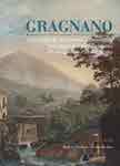 GRAGNANO - Antologia di documenti e immagini  per approfondire la storia di Gragnano e della pasta - Michele Naclerio, Luca De Riso