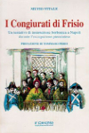 I CONGIURATI DI FRISIO. Un tentativo di insurrezione borbonica a Napoli durante l'occupazione piemontese - Silvio</p>...                    </span>
                                                                            </li>
                                                <li class=