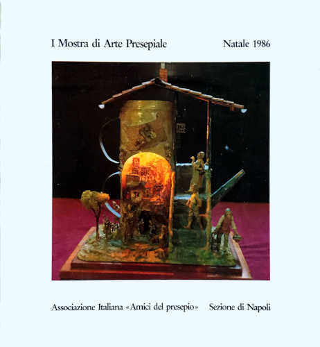 I Mostra di Arte Presepiale - Napoli. Natale 1986