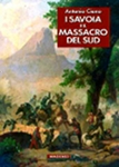 i_savoia_e_il_massacro_del_sud_magenes antonio ciano
