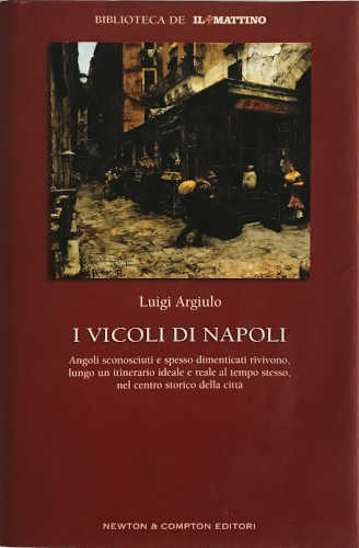 I VICOLI DI NAPOLI - Luigi Argiulo
