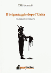 il brigantaggio dopo l unita