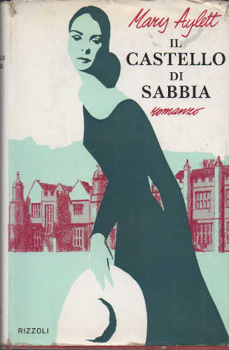 IL CASTELLO DI SABBIA - Mary Aylett IL CASTELLO DI SABBIA - Mary Aylett