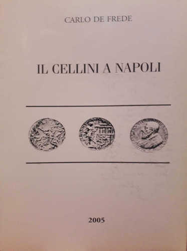 il cellini a napoli carlo de frede il cellini a napoli carlo de frede