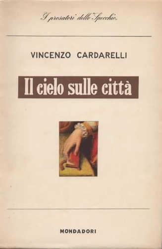 IL CIELO SULLE CITTÀ - Vincenzo Cardarelli IL CIELO SULLE CITTÀ - Vincenzo Cardarelli
