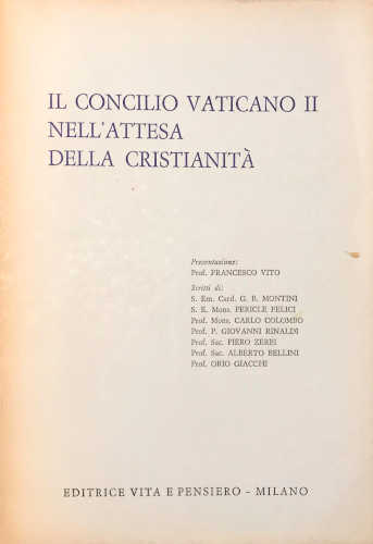 IL CONCILIO VATICANO II NELL'ATTESA DELLA CRISTIANITÀ - AA.VV. IL CONCILIO VATICANO II NELL'ATTESA DELLA CRISTIANITÀ - AA.VV.
