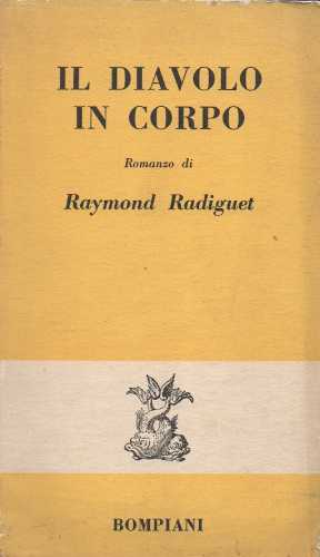IL DIAVOLO IN CORPO - Raymond Radiguet IL DIAVOLO IN CORPO - Raymond Radiguet