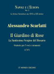 IL GIARDINO DI ROSE - LA SANTISSIMA VERGINE DEL ROSARIO. ORATORIO PER 5 VOCI E STRUMENTI - Alessandro</p>...                    </span>
                                                                            </li>
                                                <li class=
