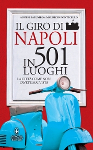 il giro di napoli in 501 luoghi agnese palumbo maurizio ponticello