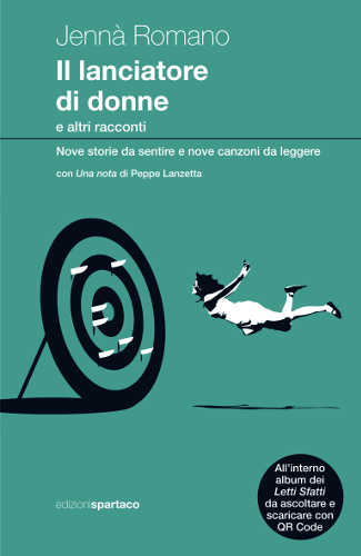 IL LANCIATORE DI DONNE E ALTRI RACCONTI - Jennà Romano IL LANCIATORE DI DONNE E ALTRI RACCONTI - Jennà Romano