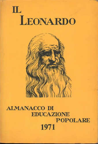 IL LEONARDO. Almanacco di educazione popolare. 1971 IL LEONARDO. Almanacco di educazione popolare. 1971