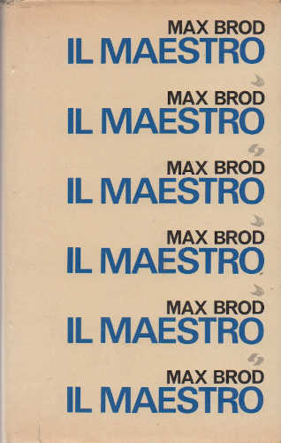 IL MAESTRO - Max Brod IL MAESTRO - Max Brod
