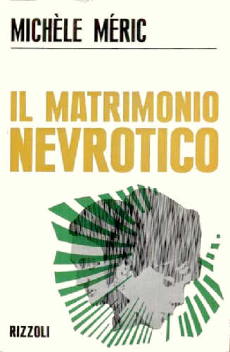 Michèle Méric - IL MATRIMONIO NEVROTICO Michèle Méric - IL MATRIMONIO NEVROTICO
