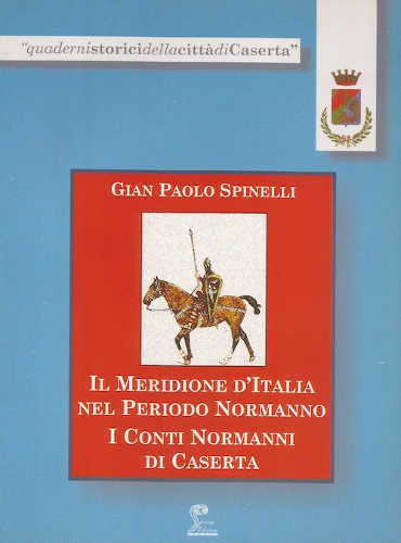 il meridione d italia nel periodo normanno gian paolo spinelli