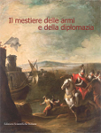 Il mestiere delle armi e della diplomazia. vega de martini Il mestiere delle armi e della diplomazia. vega de martini