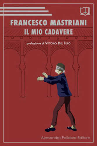 IL MIO CADAVERE - Francesco Mastriani