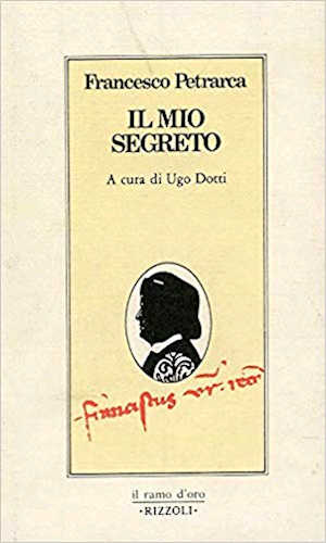 IL MIO SEGRETO - Francesco Petrarca IL MIO SEGRETO - Francesco Petrarca