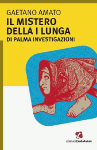 il mistero della i lunga gaetano amato
