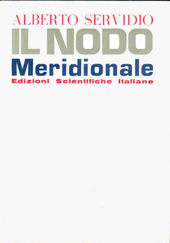 IL NODO MERIDIONALE - Alberto Servidio