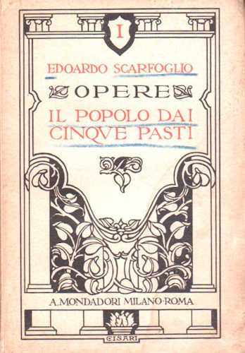 IL POPOLO DEI CINQUE PASTI - Edoardo Scarfoglio IL POPOLO DEI CINQUE PASTI - Edoardo Scarfoglio
