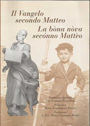 IL VANGELO SECONDO MATTEO - LA BÒNA NÒVA SECÒNNO MATTÉO - Tradotto in dialetto spellano da Don Venanzo Peppoloni