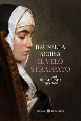 IL VELO STRAPPATO. Tormenti di una monaca napoletana - Brunella Schisa libro IL VELO STRAPPATO. Tormenti di una monaca napoletana - Brunella Schisa