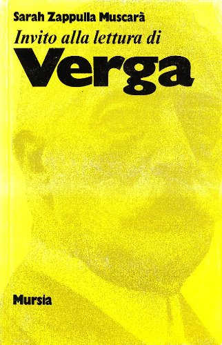 INVITO ALLA LETTURA DI GIOVANNI VERGA - Sarah Zappulla Muscarà INVITO ALLA LETTURA DI GIOVANNI VERGA - Sarah Zappulla Muscarà