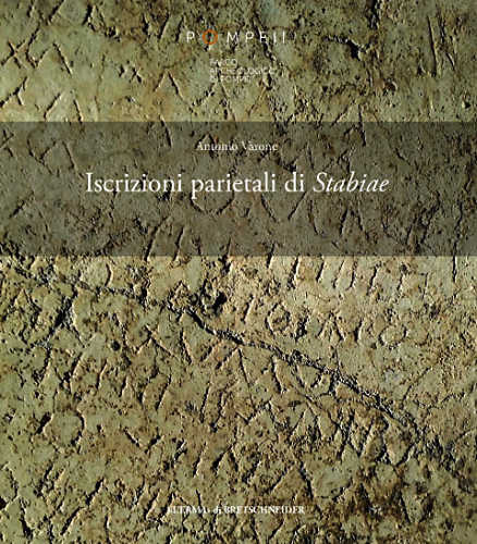 ISCRIZIONI PARIETALI DI STABIAE - Antonio Varone ISCRIZIONI PARIETALI DI STABIAE - Antonio Varone