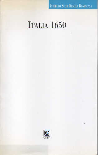 ITALIA 1650. Comparazione e bilanci - A cura di Giuseppe Galasso, Aurelio Musi libro ITALIA 1650. Comparazione e bilanci - A cura di Giuseppe Galasso, Aurelio Musi