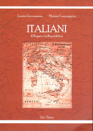 ITALIANI. Il Regno e la Repubblica - Loreto Giovannone, Miriam Compagnino