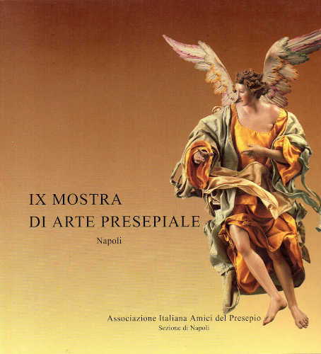 IX MOSTRA DI ARTE PRESEPIALE. Napoli - AA.VV.