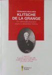  KLITSCHE DE LA GRANGE. Un colonnello prussiano contro la rivoluzione italiana - Fernando Riccardi