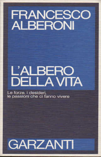L'ALBERO DELLA VITA - Francesco Alberoni L'ALBERO DELLA VITA - Francesco Alberoni