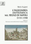 L’INGEGNERIA ANTISISMICA NEL REGNO DI NAPOLI (1734-1799) - Nicola Ruggieri